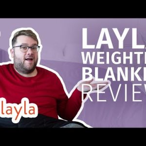 Layla Weighted Blanket Review - Two Sides Of Comfort???