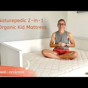 NaturePedic 2-in-1 Organic Kids Mattress Review