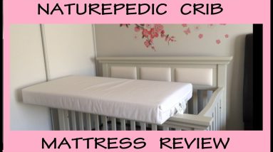 Naturepedic Organic Crib Mattress Review: Baby Buy Regret
