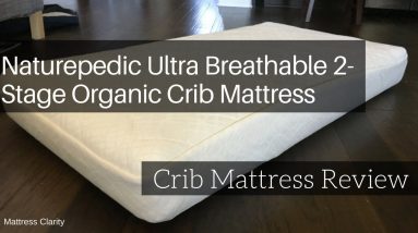 Naturepedic Ultra-Breathable 2-Stage Organic Crib Mattress Review