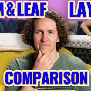 Loom & Leaf vs Layla - Reasons To Buy/NOT Buy (MATTRESS REVIEW)